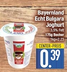 Echt Bulgara Joghurt im EDEKA Prospekt Echt Bulgara Joghurt von Bayernland im aktuellen EDEKA Prospekt für 0,39 €
