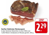 EDEKA Tholey - Südtiroler Markenspeck Angebot im Prospekt Südtiroler Markenspeck bei EDEKA im Tholey Prospekt für 2,29 €
