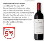 Rèmole Rosso im Angebot bei GLOBUS in Kerpen Rèmole Rosso Angebote von Frescobaldi bei GLOBUS Kerpen für 5,99 €
