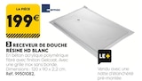 Receveur de douche résine HD blanc - Tout Faire Receveur de douche résine HD blanc à 199,00 € dans le catalogue Tout Faire