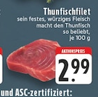 Aktuelles Thunfischfilet Angebot bei E center in Duisburg ab 2,99 €