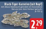 Aktuelles Black-Tiger-Garnelen (mit Kopf) Angebot bei E center in Köln ab 2,29 €