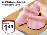 Aktuelle Braten Angebote bei GLOBUS in Duisburg Aktuelles Braten-Aufschnitt Angebot bei GLOBUS in Duisburg ab 1,49 €