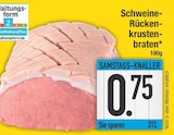 Schweine-Rückenkrustenbraten von  im aktuellen EDEKA Prospekt für 0,75 €