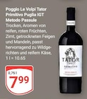 Tator Primitivo Puglia IGT Metodo Passule im Angebot bei GLOBUS in Erfurt Tator Primitivo Puglia IGT Metodo Passule Angebote von Poggio Le Volpi bei GLOBUS Erfurt für 7,99 €