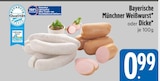 Münchner Weißwurst Angebote bei E xpress Kaufbeuren für 0,99 €
