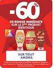 Super U Maxéville - Promo -60% de remise immédiate sur le 2ème produit identique sur tout amora Promo -60% de remise immédiate sur le 2ème produit identique sur tout amora à dans le catalogue Super U à Maxéville
