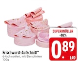 Frischwurst-Aufschnitt im Angebot bei EDEKA in Heidenheim Frischwurst-Aufschnitt Angebote bei EDEKA Heidenheim für 0,89 €