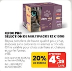 SÉLECTION DE MULTIPACKS 12 X 100G - CROC PRO dans le catalogue Animalis
