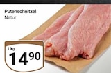 Aktuelles Putenschnitzel Angebot bei GLOBUS in Saarbrücken ab 14,90 €