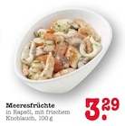 Meeresfrüchte im Angebot bei E center in Wiesbaden Meeresfrüchte Angebote bei E center Wiesbaden für 3,29 €