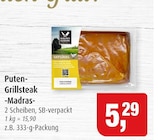 Markant Ostseebad Boltenhagen - Puten-Grillsteak Madras Angebot im Prospekt Puten-Grillsteak Madras bei Markant im Ostseebad Boltenhagen Prospekt für 5,29 €