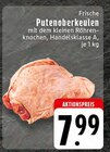 Aktuelles Frische Putenoberkeulen Angebot bei EDEKA in Osnabrück ab 7,99 €