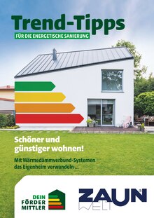 Zaun Baustoffe Prospekt Trend-Tipps für die energetische Sanierung mit 11 Seiten