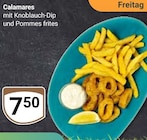 Calamares mit Knoblauch Dip und Pommes frites im Angebot bei GLOBUS in Rostock Calamares mit Knoblauch Dip und Pommes frites Angebote bei GLOBUS Rostock für 7,50 €