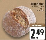 Dinkelbrot Angebote bei E center Krefeld für 2,49 €