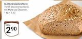 Aktuelle Brot Angebote bei GLOBUS in Bochum Aktuelles Malzkraftbrot Angebot bei GLOBUS in Bochum ab 2,90 €