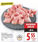 Schinkengulasch von Bauerngut im aktuellen E center Prospekt