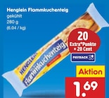 Flammkuchenteig im Angebot bei Netto Marken-Discount in Dinslaken Flammkuchenteig Angebote von Henglein bei Netto Marken-Discount Dinslaken für 1,69 €