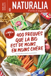 Catalogue Magasins Bio de Naturalia à Saint-Gély-du-Fesc, avec 10 pages Prospectus Magasins Bio de Naturalia à Saint-Gély-du-Fesc: "400 preuves que la bio est de moins en moins chère", 10 pages, 01/03/2026 - 31/03/2026