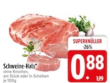 Schweine-Hals im EDEKA Prospekt Schweine-Hals von im aktuellen EDEKA Prospekt für 0,88 €