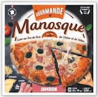 Pizza jambon gourmande surgelée pizza de Manosque - MANOSQUE - Super U à Antibes Pizza jambon gourmande surgelée pizza de Manosque - MANOSQUE en promo chez Super U Antibes à 3,57 €
