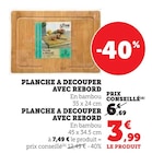 Planche à découper avec rebord dans le catalogue Super U