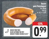 Aktuelle Wurst Angebote bei EDEKA in Würzburg Aktuelles Unsere gute Fleischwurst im Ring Angebot bei EDEKA in Würzburg ab 0,99 €