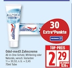 Zahncreme von Odol-med3 für 2,29 € bei EDEKA im Angebot Zahncreme von Odol-med3 im aktuellen EDEKA Prospekt