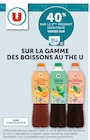 40% sur le 2ème produit identique versés sur ma carrte U sur la gamme des boissons au the U à U Express dans Saint-Genix-sur-Guiers 40% sur le 2ème produit identique versés sur ma carrte U sur la gamme des boissons au the U à U Express dans Saint-Genix-sur-Guiers