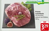 Frische Lammkeule im Angebot bei E center in Leonberg Frische Lammkeule Angebote von Württemberg Lamm bei E center Leonberg für 3,29 €