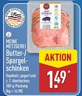 Aktuelle Butter Angebote bei ALDI Nord in Potsdam Aktuelles Butter-/Spargelschinken Angebot bei ALDI Nord in Potsdam ab 1,49 €