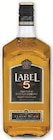 Blended Scotch Whisky 40° - LABEL 5 en promo chez U Express Noisy-le-Sec à 11,61 €