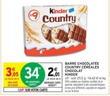 Barre chocolatée Country céréales chocolat - Kinder - Intermarché à Perpignan Barre chocolatée Country céréales chocolat - Kinder en promo chez Intermarché Perpignan à 2,01 €
