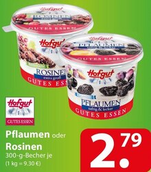 Hofgut Pflaumen oder Rosinen bei famila Nordost in Bielefeld Hofgut Pflaumen oder Rosinen im Angebot bei famila Nordost Bielefeld für 2,79 €