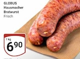 Hausmacher Bratwurst Angebote von Globus bei GLOBUS Rostock für 6,90 €