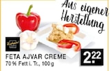 Aktuelles FETA AJVAR CREME Angebot bei E center in Düsseldorf ab 2,22 €