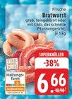 Aktuelles Frische Bratwurst Angebot bei E center in Düsseldorf ab 6,66 €