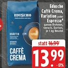 Caffè Crema Angebote von Eduscho bei E center Castrop-Rauxel für 13,99 €