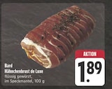 Aktuelles Hähnchenbrust de Luxe Angebot bei E center in Würzburg ab 1,89 €