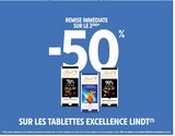 -50% de remise immédiate sur le 2ème sur les tablettes EXCELLENCE LINDT - EXCELLENCE LINDT dans le catalogue Intermarché Express