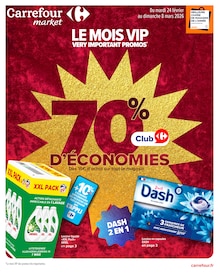 Catalogue Carrefour Market à Pau cette semaine, valable du 24/02/2026 au 08/03/2026 Prospectus Carrefour Market à Pau, "LE MOIS VIP VERY IMPORTANT PROMOS*", 15 pages de promos valables du 24/02/2026 au 08/03/2026