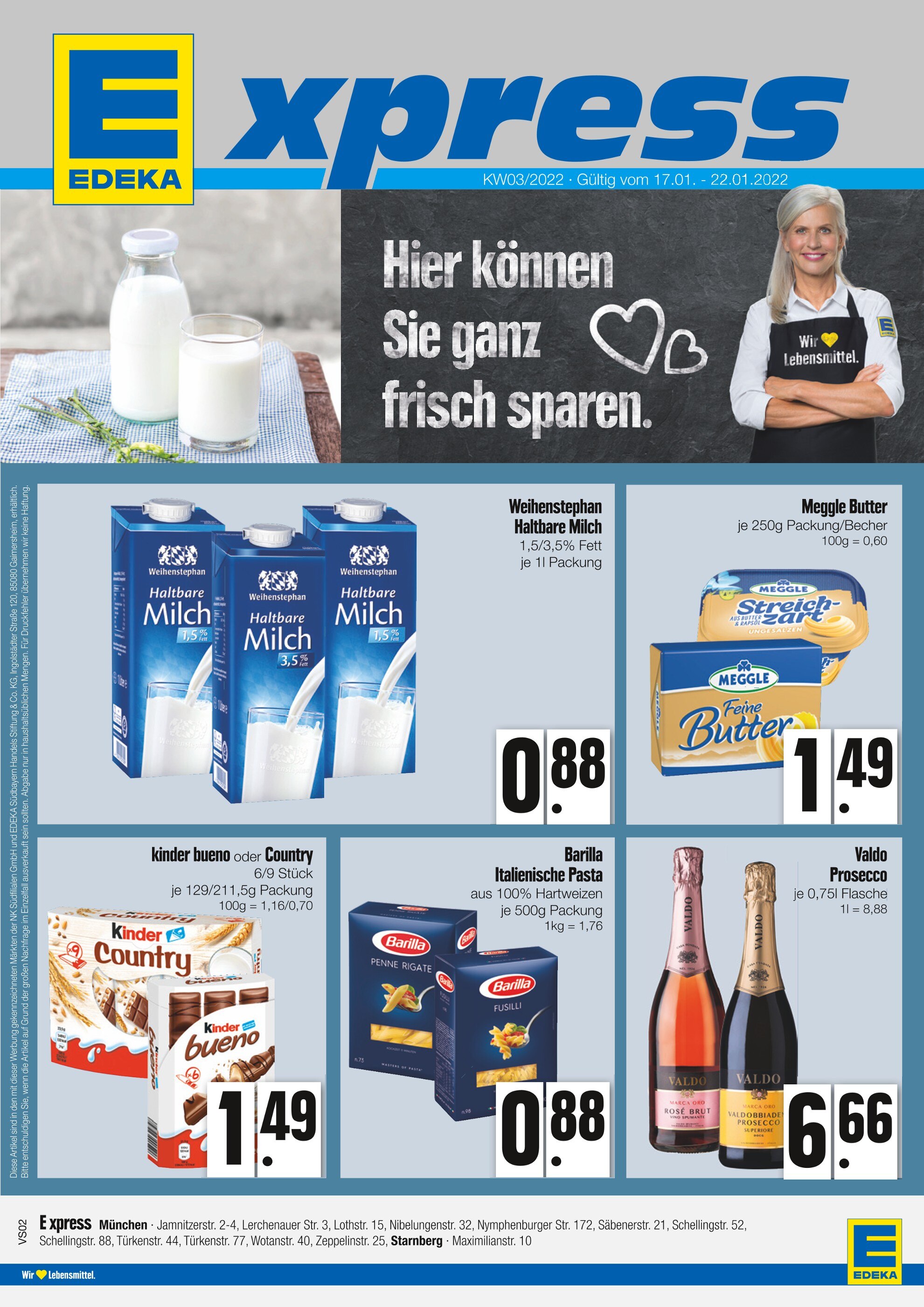 E xpress Prospekt für Parsdorf mit 4 Seiten E xpress Prospekt für Parsdorf: "Hier können Sie ganz frisch sparen.", 4 Seiten, 17.01.2022 - 22.01.2022