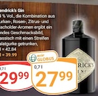 GLOBUS Eschborn - Hendrick's Gin Angebot im Prospekt Hendrick's Gin bei GLOBUS im Eschborn Prospekt für 27,99 €