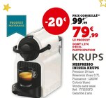 NESPRESSO INISSIA - KRUPS en promo chez Super U Courbevoie à 79,99 €