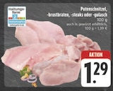 Putenschnitzel, -brustbraten, -steaks oder -gulasch im Angebot bei E center in Würzburg Putenschnitzel, -brustbraten, -steaks oder -gulasch Angebote bei E center Würzburg für 1,29 €