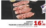 Promo Agneau gigot tranche à griller avec os à 16,95 € dans le catalogue U Express à Versailles