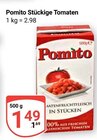 Stückige Tomaten im Angebot bei GLOBUS in Altenburg Stückige Tomaten Angebote von Pomito bei GLOBUS Altenburg für 1,49 €