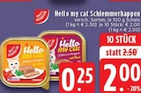 EDEKA Mönchengladbach - Hello my cat Schlemmerhappen Angebot im Prospekt Hello my cat Schlemmerhappen bei EDEKA im Mönchengladbach Prospekt für 2,00 €