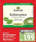 Bio-Rahmspinat von Alnatura für 1,99 € bei E center im Angebot Bio-Rahmspinat von Alnatura im aktuellen E center Prospekt